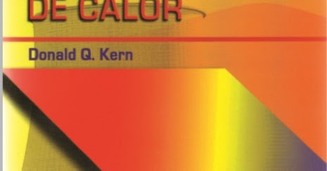 Donald Q Kern Procesos De Transferencia De Calor Pdf